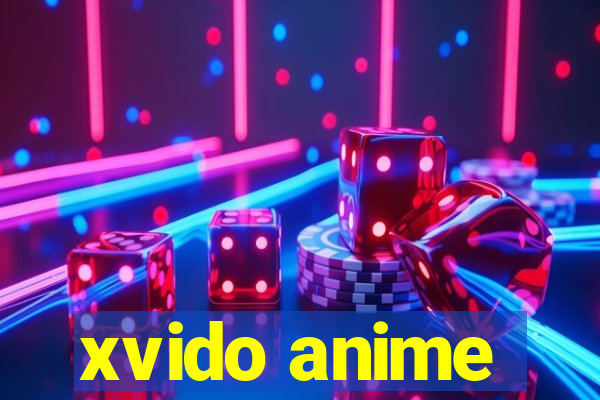 xvido anime